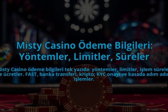 Misty-Casino-Odeme-Bilgileri-Yontemler-Limitler-Sureler-overlay-1784392380.jpg