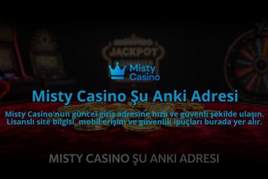 Misty-Casino-Su-Anki-Adresi-overlay-1784393569.jpg