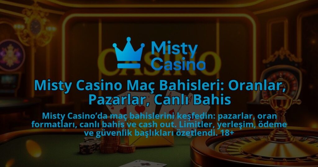Misty-Casino-Mac-Bahisleri-Oranlar-Pazarlar-Canli-Bahis-1786679755.jpg