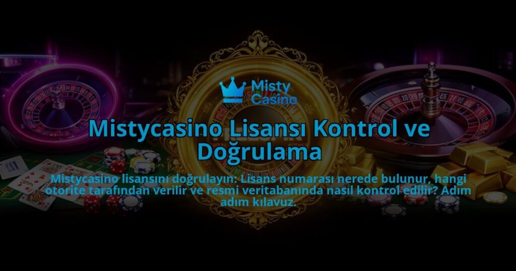 Mistycasino-Lisansi-Kontrol-ve-Dogrulama-overlay-1786627280.jpg