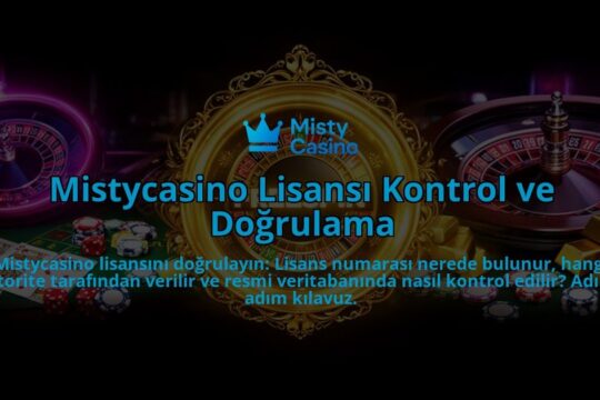 Mistycasino-Lisansi-Kontrol-ve-Dogrulama-overlay-1786627280.jpg