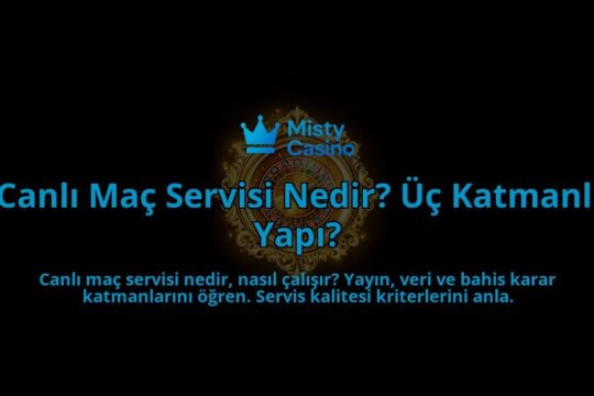 Canli-Mac-Servisi-Nedir-Uc-Katmanli-Yapi-overlay-1788267792.jpg