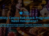 Misty-Casino-Rakeback-Programi-Nasil-Hesaplanir-overlay-1790013097.jpg