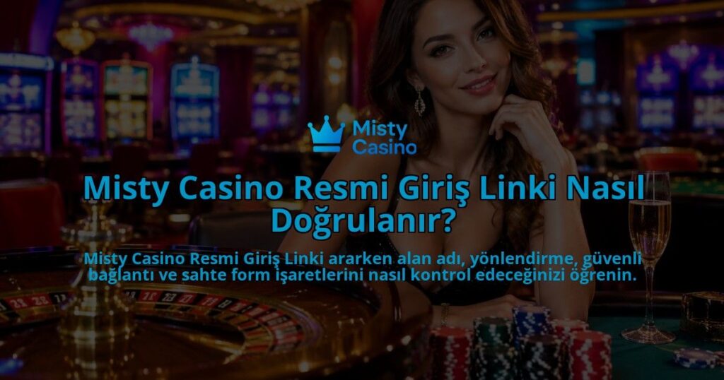 Misty-Casino-Resmi-Giris-Linki-Nasil-Dogrulanir-overlay-1790018416.jpg
